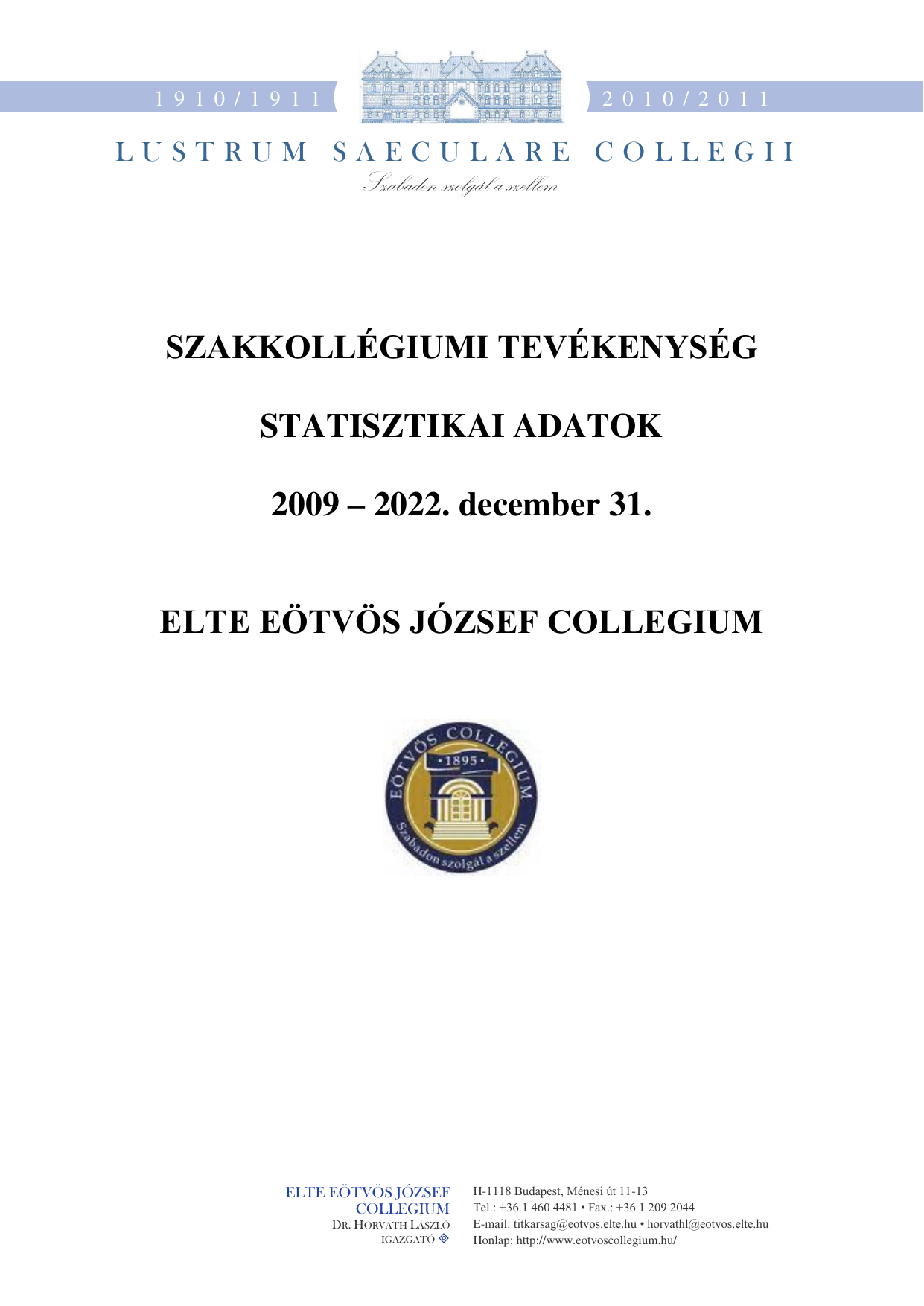 ELTE Eötvös József Collegium (2009-2022.) statisztika